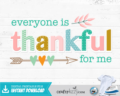 Thankful For Me Shirt - My First Thanksgiving Shirt - Print-Yourself Iron On - Girl Giving Thanks Transfer - Printable Iron Ons - INSTANT DOWNLOAD