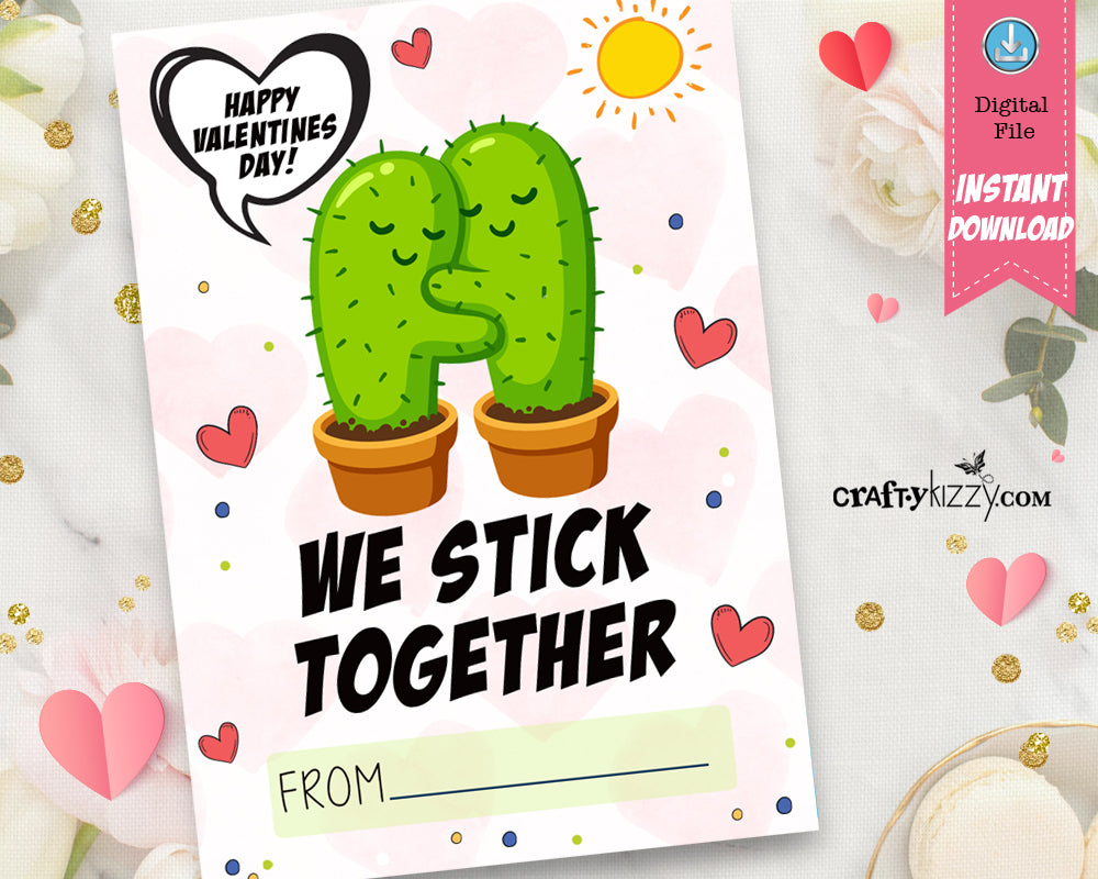 We Stick Together Cactus Puns - Valentines Day Cards For Kids - Cactus Valentine School Exchange Cards - INSTANT DOWNLOAD - CraftyKizzy