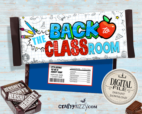 Back To The Classroom Candy Wrapper - Welcome Back Faculty and Staff Candy Bar Wrappers - Printable Teacher Appreciation Gift