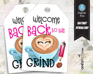 Back to the Grind School Favor - Welcome Back Tag - Back to School Teacher Printable Gift - Teacher Tag - Faculty Welcome Tags - INSTANT DOWNLOAD
