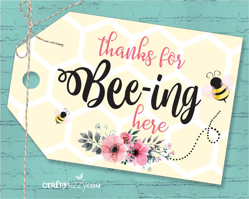 Thanks For Beeing Here Baby Shower Favor Tags - Bee Thank You Tags - Thanks for Bee-ing Bumble Bee Tags - Birthday Tags - INSTANT DOWNLOAD - CraftyKizzy