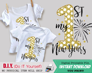 My First New Years Printable Iron On Digital Transfer - New Year's Eve Shirt - 1st New Years - INSTANT DOWNLOAD - CraftyKizzy