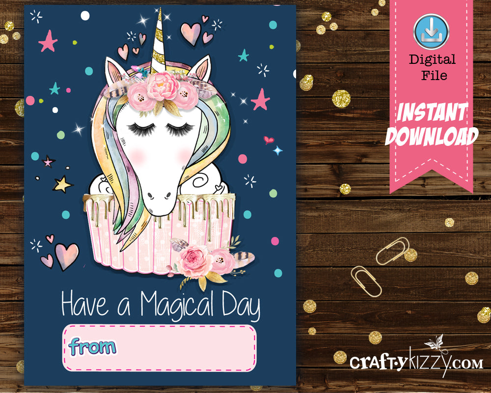 Have a Magical Day Unicorn Cupcake Valentines Day Card - Girls Valentine's Day Cards Teachers Classroom Printable Cards - INSTANT DOWNLOAD - CraftyKizzy