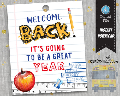 Back To School Tag - Welcome Back - Great Year Tag - Classroom Tag - Teacher Tag - Faculty Welcome Tag - Classroom Tags - INSTANT DOWNLOAD - CraftyKizzy