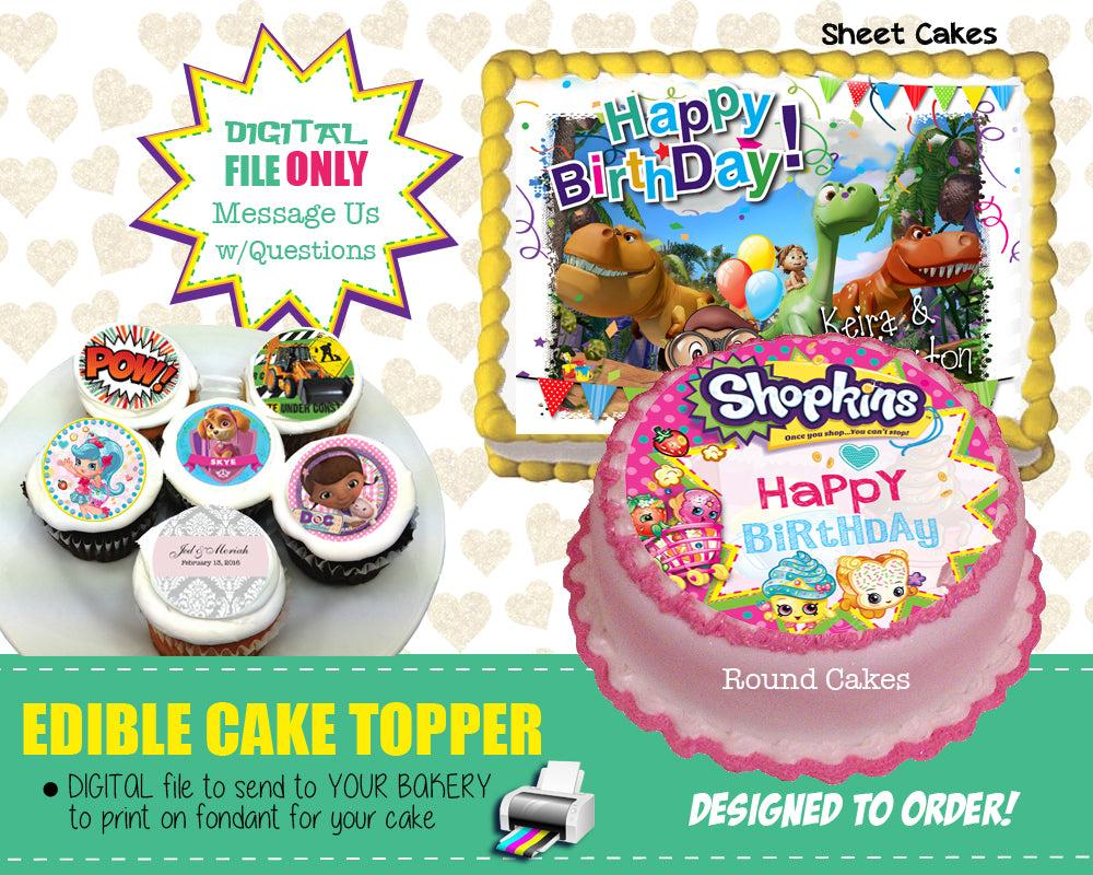 Custom Edible Cake Topper - Digital File Only - Cake Image - Cupcake Toppers - CraftyKizzy