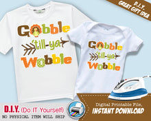 Gobble Till Ya Wobble Boy Iron On Printable Decal - Teacher Gift Shirt - Thanksgiving Outfit - Matching Shirts - INSTANT DOWNLOAD - CraftyKizzy