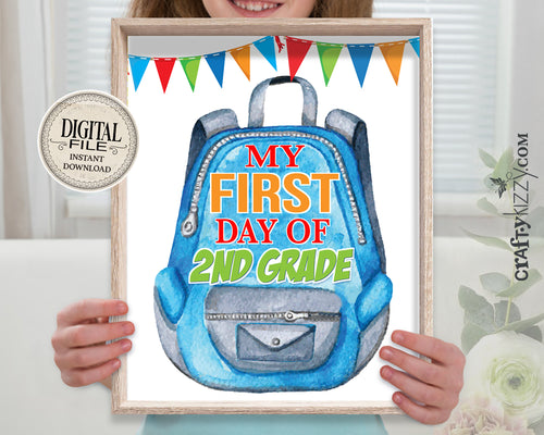 My First Day of School Photo Prop Sign - Printable Backpack SECOND Grade Sign - My First Day of Second Grade - First Day Photo Prop - INSTANT DOWNLOAD - CraftyKizzy