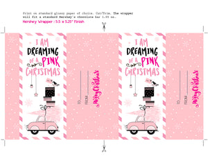 I'm Dreaming of a pink christmas candy bar wrapper