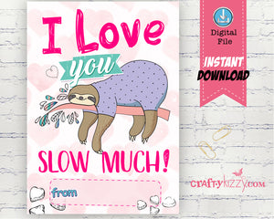 I Love You SLOW Much Valentine's Day Cards - Girls Valentines Fill In The Blank Classroom Printable Cards - Kids Teachers - INSTANT DOWNLOAD - CraftyKizzy